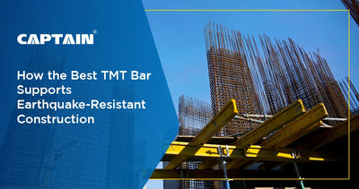 How the Best TMT Bar Supports Earthquake-Resistant Construction