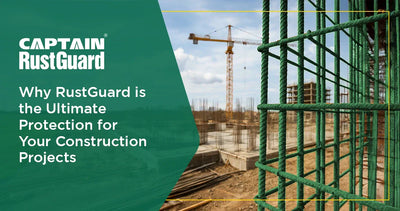 Why RustGuard is the Ultimate Protection for Your Construction Projects