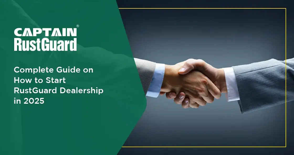 How to Start a RustGuard Dealership in 2025? – Captain Steel